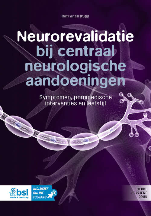 Book cover of Neurorevalidatie bij centraal neurologische aandoeningen: Symptomen, paramedische interventies en leefstijl (Third Edition 2026)