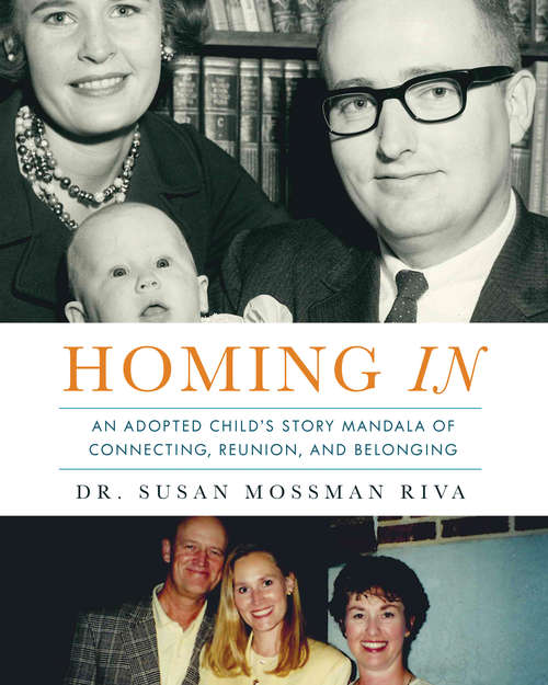 Book cover of Homing In: An Adopted Child's Story Mandala Of Connecting, Reunion, And Belonging