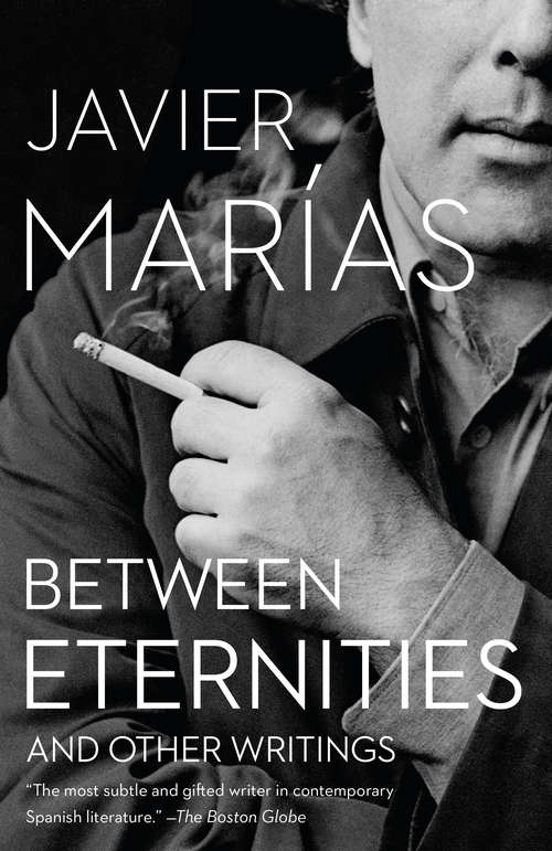 Between Eternities: And Other Writings (Vintage International)