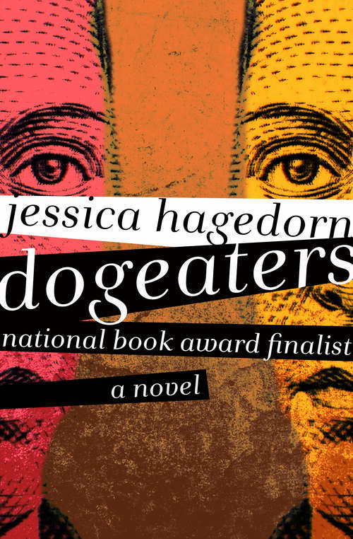Dogeaters: A Novel