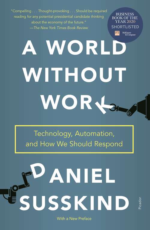Book cover of A World Without Work: Technology, Automation, and How We Should Respond