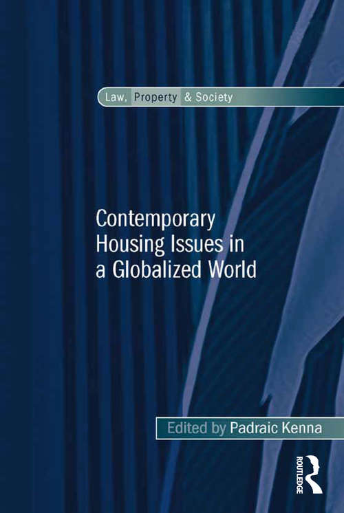 Book cover of Contemporary Housing Issues in a Globalized World (Law, Property and Society)