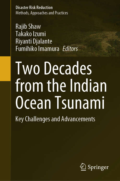 Book cover of Two Decades from the Indian Ocean Tsunami: Key Challenges and Advancements (Disaster Risk Reduction)