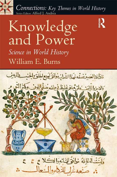 Book cover of Knowledge and Power: Science in World History