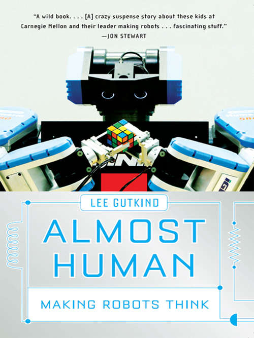 Almost Human: Making Robots Think
