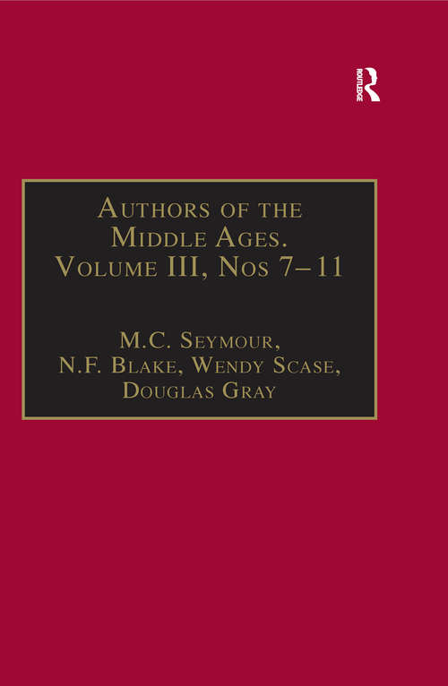 Authors of the Middle Ages, Volume III, Nos 7–11: English Writers of the Late Middle Ages (Authors of the Middle Ages)