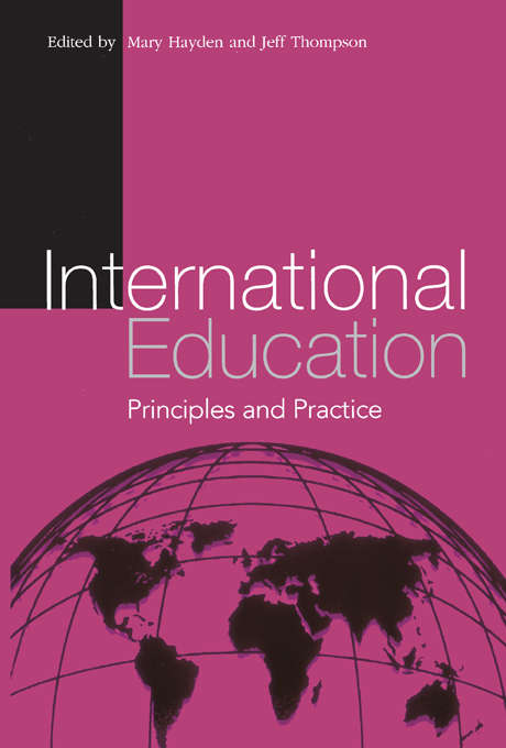 International Education: Dimensions For Schools And International Schools (Sage Library Of Educational Thought And Practice)