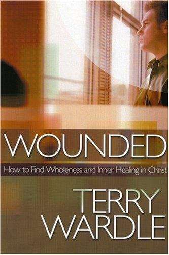 Book cover of Wounded: How to Find Wholeness and Inner Healing in Christ