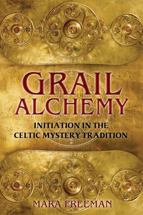 Book cover of Grail Alchemy: Initiation in the Celtic Mystery Tradition