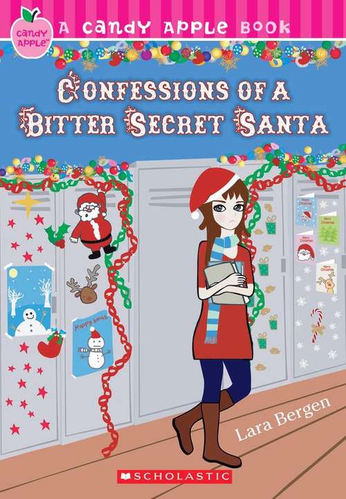 Book cover of Confessions of a Bitter Secret Santa (Candy Apple Book #13)