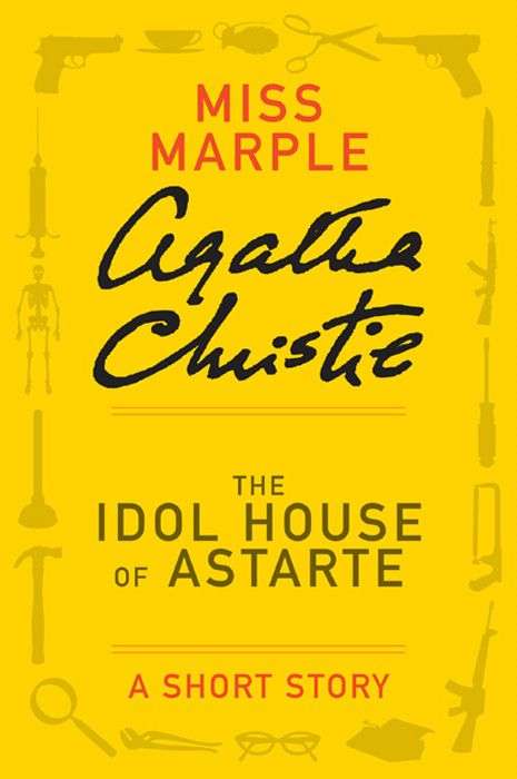 Book cover of The Idol House of Astarte