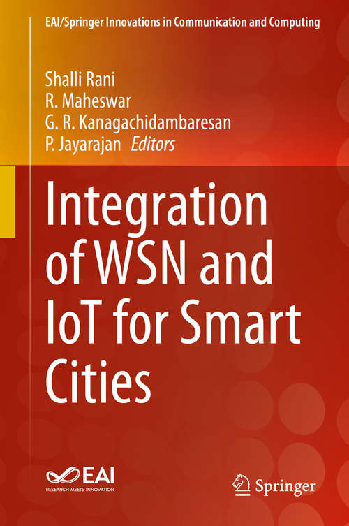 Integration of WSN and IoT for Smart Cities (EAI/Springer Innovations in Communication and Computing)