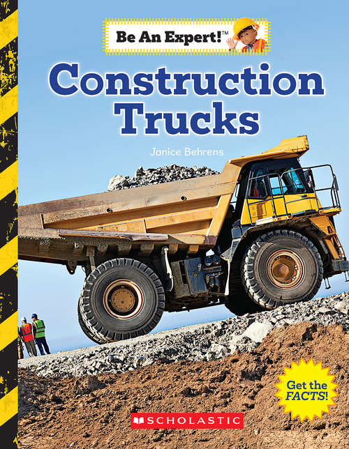 Book cover of Construction Trucks (Be an Expert!)
