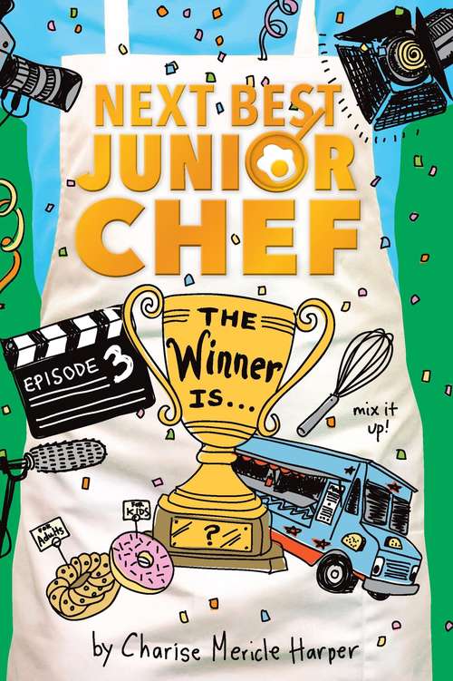 Book cover of The Winner Is . . . (Next Best Junior Chef #3)