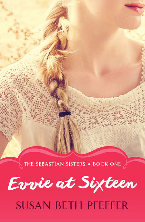 Book cover of Evvie at Sixteen
