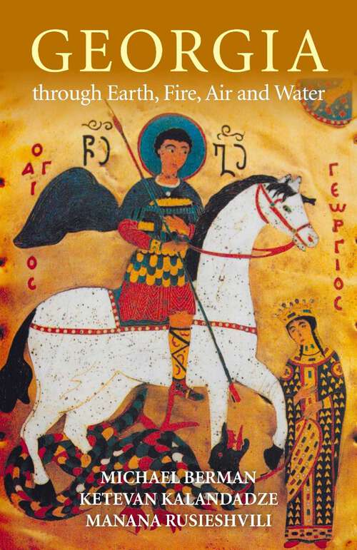 Book cover of Georgia through Earth, Fire, Air and Water