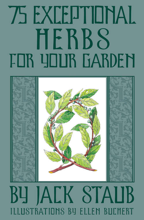 Book cover of 75 Exceptional Herbs for Your Garden