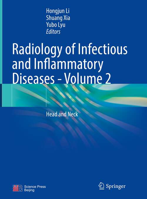 Radiology of Infectious and Inflammatory Diseases - Volume 2: Head and Neck