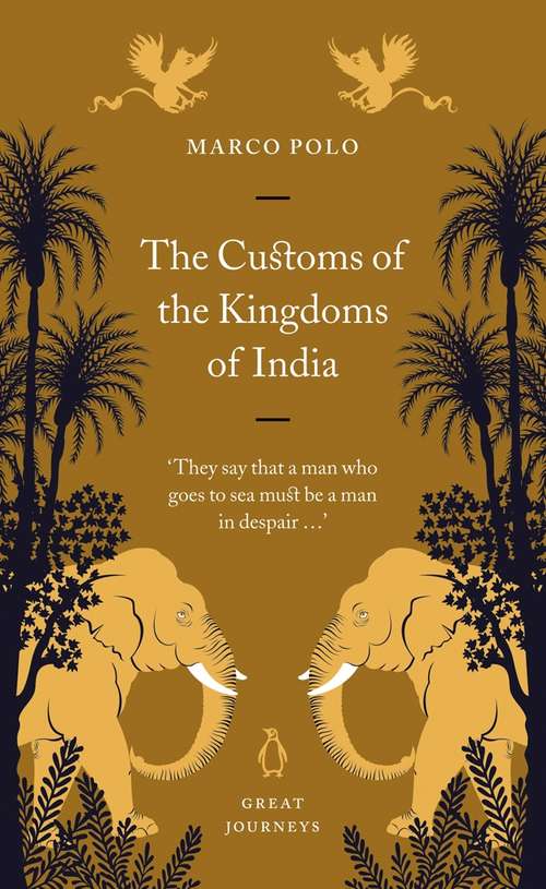 Book cover of The Customs of the Kingdoms of India (Great Journeys Ser.)