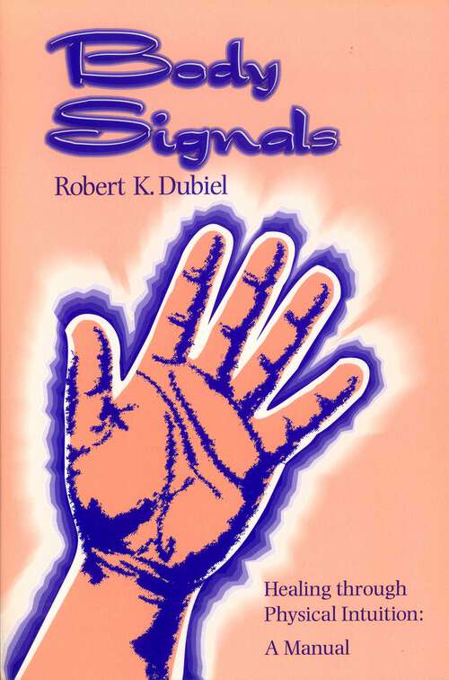 Book cover of Body Signals: Healing through Physical Intuition