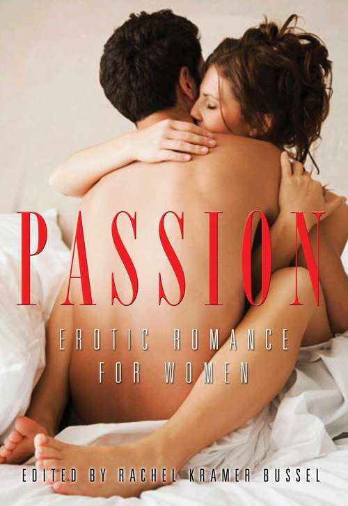 Book cover of Passion: Erotic Romance for Women