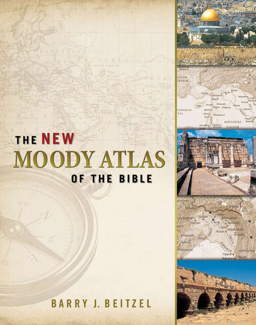 Book cover of The New Moody Atlas of the Bible (New Edition)