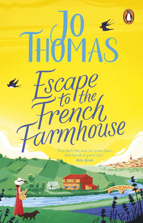 Book cover of Escape to the French Farmhouse: The #1 Kindle Bestseller