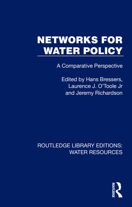 Book cover of Networks for Water Policy: A Comparative Perspective (Routledge Library Editions: Water Resources)