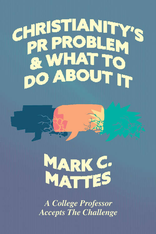 Cover image of Christianity's PR Problem and What to Do About It