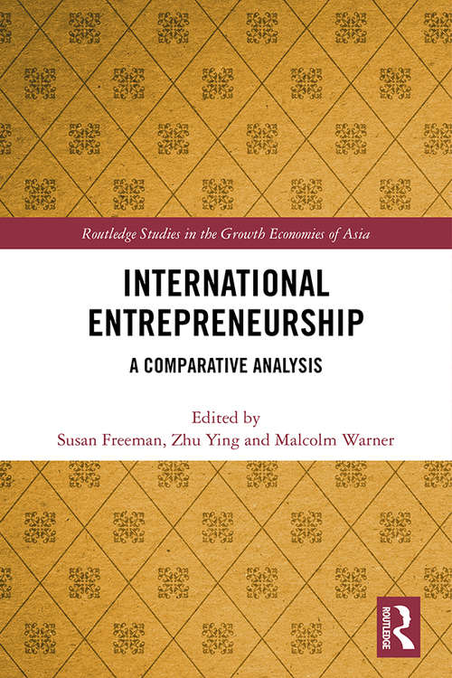 International Entrepreneurship: A Comparative Analysis (Routledge Studies in the Growth Economies of Asia)