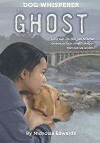 Book cover of Dog Whisperer : The Ghost