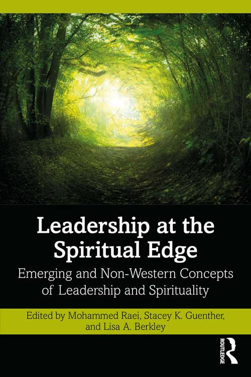 Book cover of Leadership at the Spiritual Edge: Emerging and Non-Western Concepts of Leadership and Spirituality