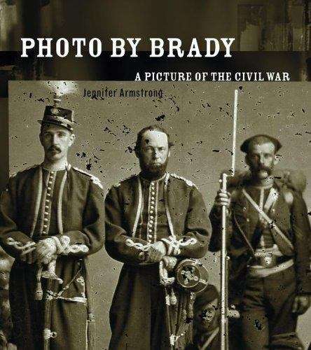 Book cover of Photo by Brady: A Picture of the Civil War