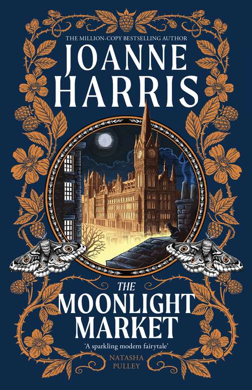 Book cover of The Moonlight Market: NEVERWHERE meets STARDUST in this spellbinding new fantasy from the million copy bestseller