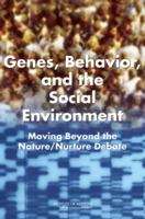 Book cover of Genes, Behavior, and the Social Environment: Moving Beyond the Nature/Nurture Debate