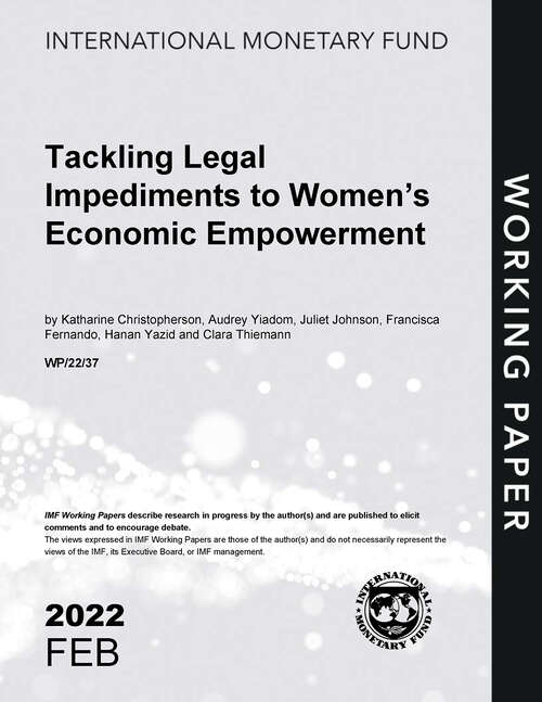 Book cover of Tackling Legal Impediments to Women’s Economic Empowerment (Imf Working Papers)