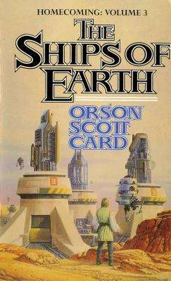 Book cover of The Ships of Earth (Homecoming Volume #3)