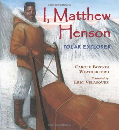 Book cover of I, Matthew Henson: Polar Explorer