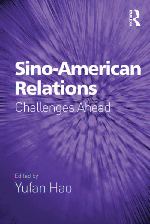 Sino-American Relations: Challenges Ahead