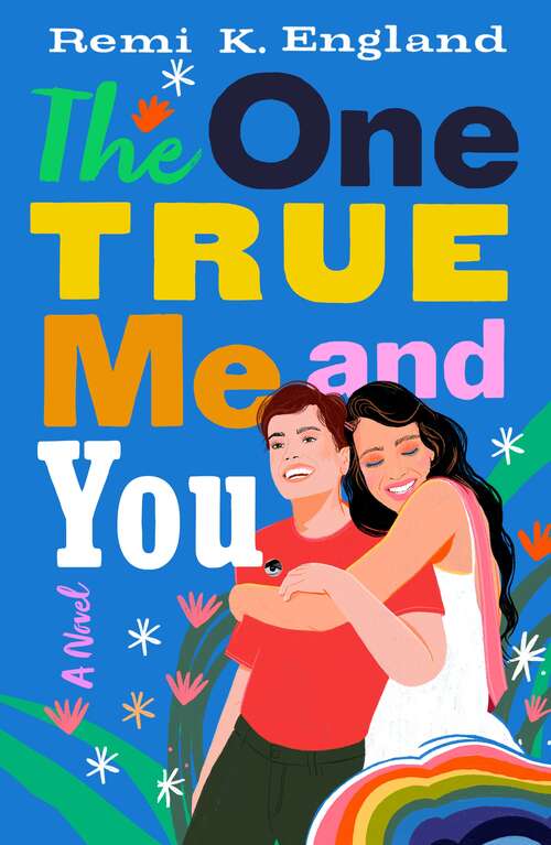 Book cover of The One True Me and You: A Novel