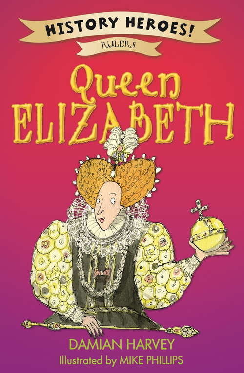 Book cover of Elizabeth I (History Heroes #3)
