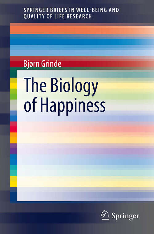 Book cover of The Biology of Happiness