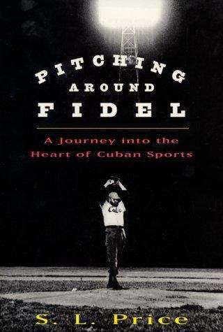 Book cover of Pitching around Fidel