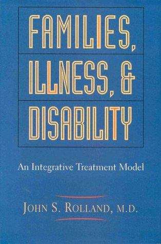 Book cover of Families, Illness, and Disability: An Integrative Treatment Model