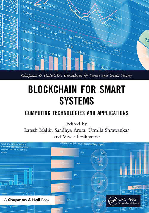 Blockchain for Smart Systems: Computing Technologies and Applications (Chapman & Hall/CRC Blockchain for Smart and Green Society)