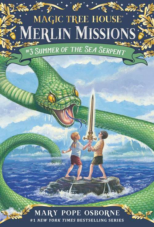Book cover of Summer of the Sea Serpent (Magic Tree House Merlin Missions #3)