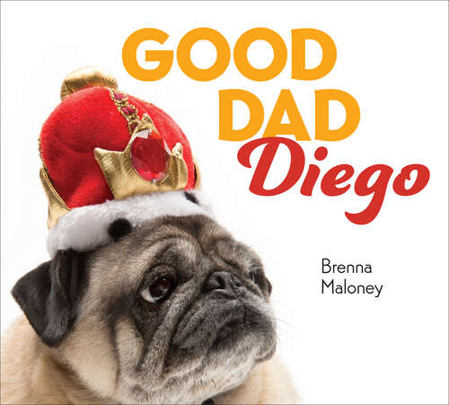Book cover of Good Dad Diego