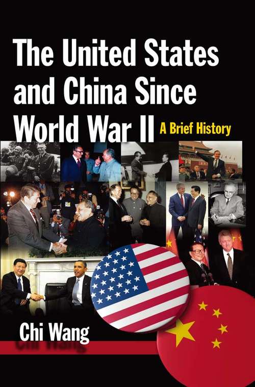 The United States and China Since World War II