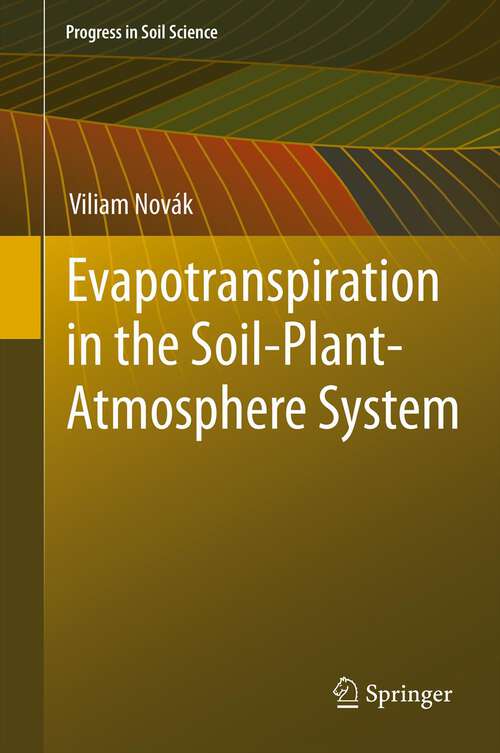 Book cover of Evapotranspiration in the Soil-Plant-Atmosphere System