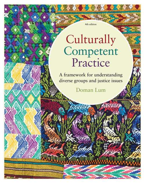 Book cover of Culturally Competent Practice: A Framework for Understanding (Fourth Edition)